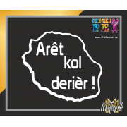 aret kol derier